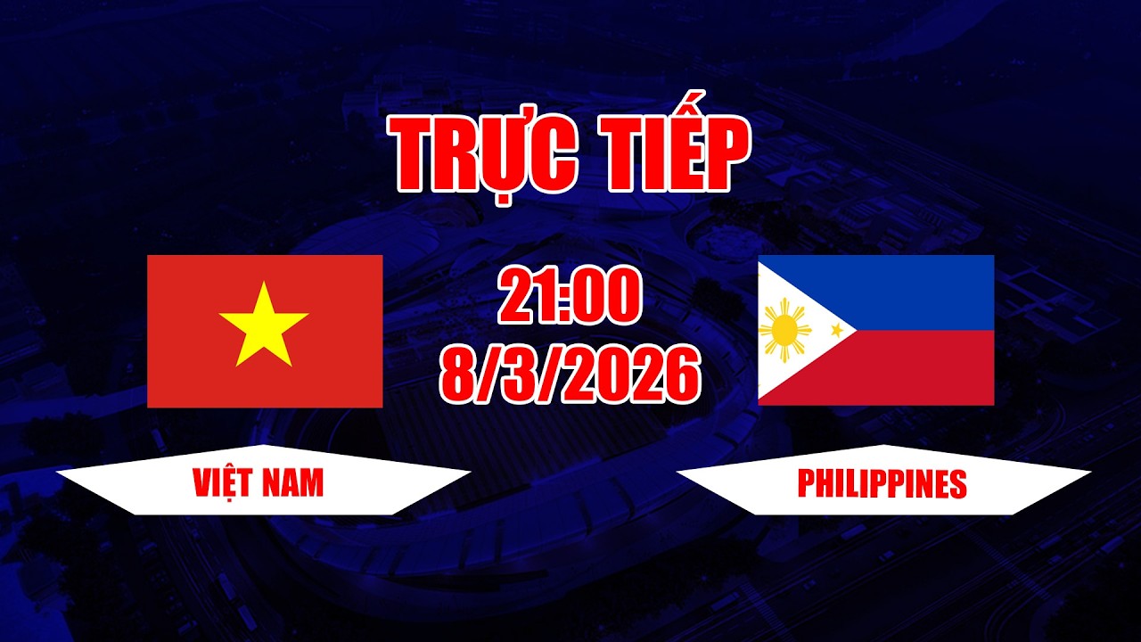 TRỰC TIẾP | Việt Nam - Philippines | Hơn nửa đội hình nhập tịch,Philippines vẫn bị Việt Nam đánh bại