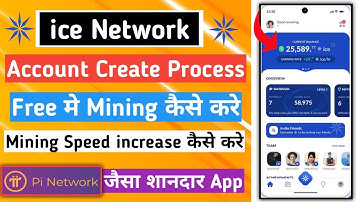 How to create ice network account | ice network me mining kaise kare | ice network mining app