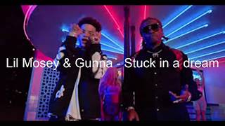 Lil mosey & Gunna - Stuck in a dream - Lyrics in french