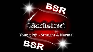 YOUNNG P@ - STRAIGHT & NORMAL - (BACK STREET RECORDS) JUNE 2018