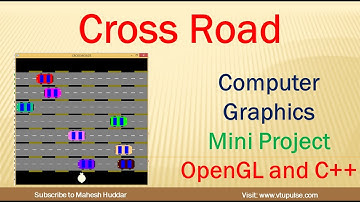 Cross Road Game OpenGL Computer Graphics Mini Project Demonstration and Source Code by Mahesh Huddar
