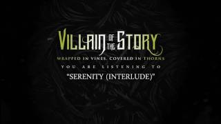 Video thumbnail of "Villain Of The Story - Serenity (Interlude)"