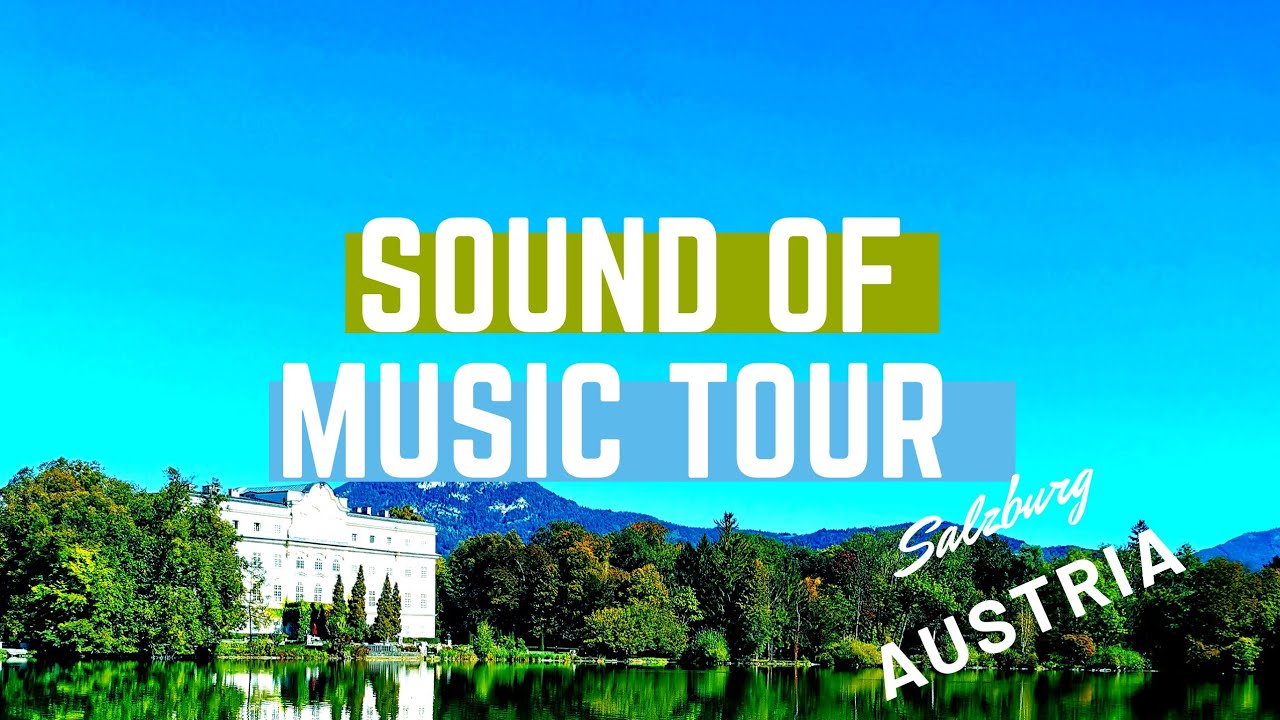 sound of music tour salzburg tours