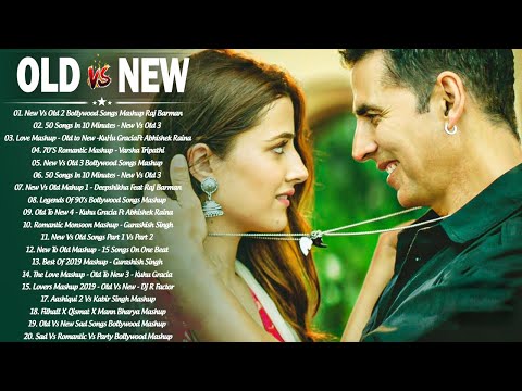 Old Vs New Bollywood Mashup Songs 2020 | Romantic Hindi Songs Mashup Live - 90's BoLLyWoOD MASHUP