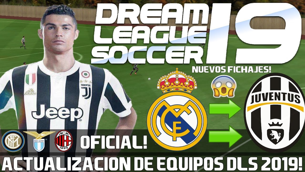 Oficial Actualizacion De Equipos En Dream League Soccer 2019 Juventus Milan Etc