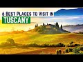 Tuscany Travel Guide to Top 6 Destinations in Tuscany, Italy | Tuscany Best Places to Visit