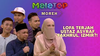 Lofa TERJAH Ustaz Asyraf, Fakhrul, Izmir Dengan Surah… | MeleTOP | Nabil