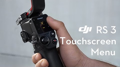 DJI RS 3 ｜Touchscreen Menu