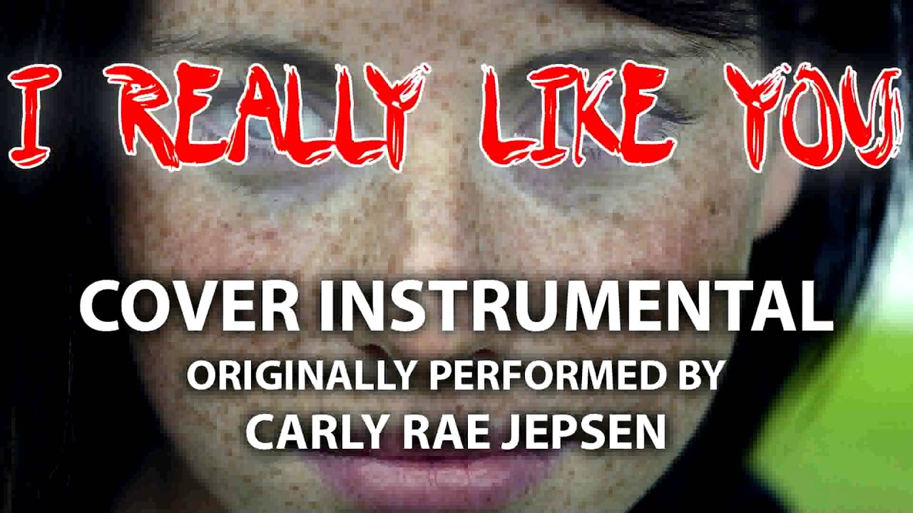 I Really Like You (Cover Instrumental) [In the Style of Carly Rae Jepsen] cover songs