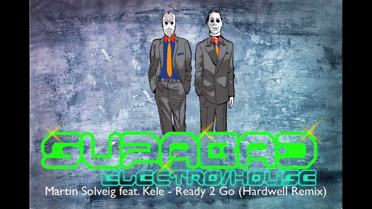 martin solveig feat kele ready 2 go hardwell remix