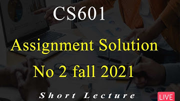 CS601 Data Communication | Assignment Solution No 2 | VU Mentor