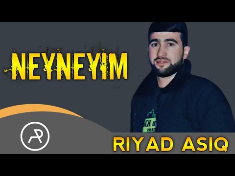 Riyad Asiq - Sevgi mene oldu qenim Neyneyim Xit mahni (2020)