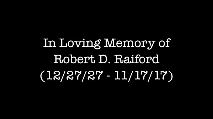 In Loving Memory of Robert D. Raiford