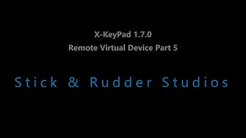 X-KeyPad 1.7.0 Remote Virtual Devices Part 5