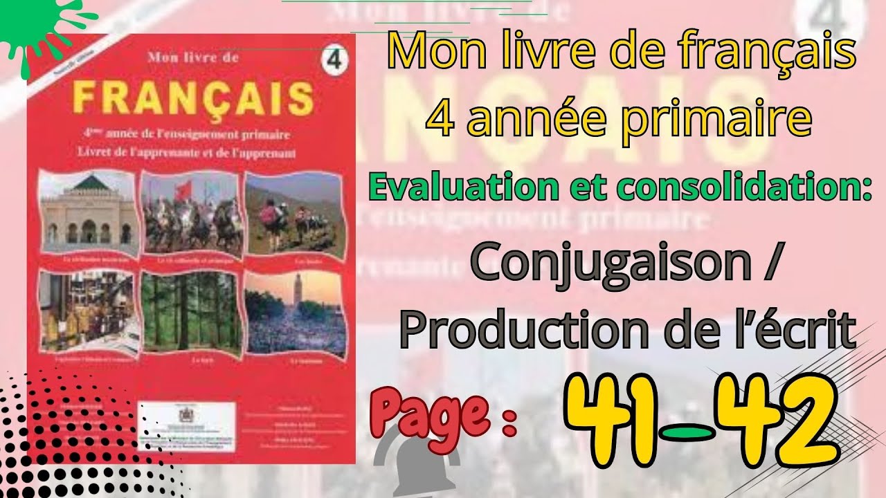 Mon livre de français 4ème année page 41 42 | évaluation et