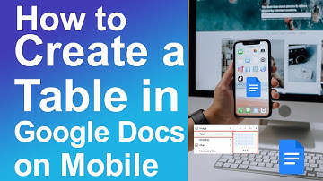 How to create a table in google docs on mobile