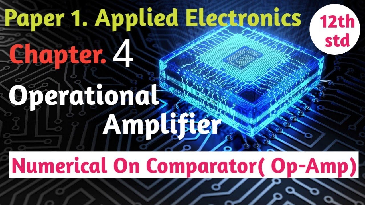 12th Std | Applied Electronics | Chapter 4. Op-Amp | Numerical On ...