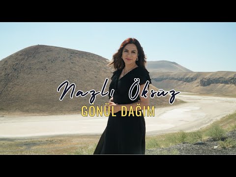 NAZLI ÖKSÜZ - Gönül Dağım [Official Video]