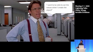 Invisible Problems - Olafur Waage - Meeting C++ 2018 Lightning Talks