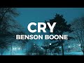 Benson Boone - Cry (Lyrics)