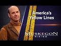 America's Yellow Lines - Muskegon County Economic Growth