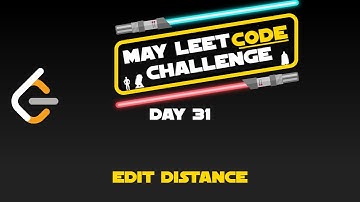 Day 31 - Edit Distance [LeetCode]