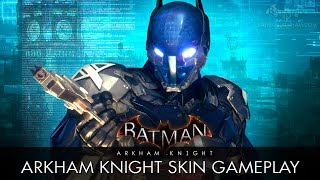 Batman: Arkham Knight - Arkham Knight Skin Gameplay (Free Roam) Batman: Arkham Knight - Arkham Knight Skin Gameplay (Free Roam)