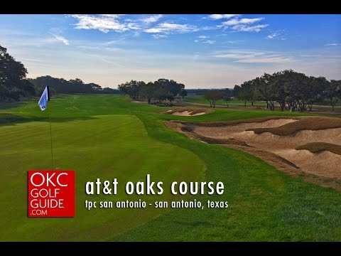 AT&T Oaks Course TPC San Antonio | San Antonio Golf Resort | (210) 276-2500 | okcgolfguide.com