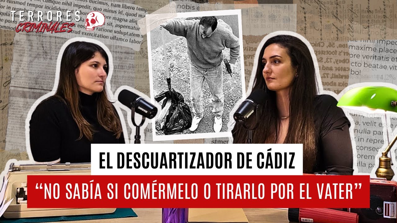 Acabó con su vida y pensó en comérselo: El descuartizador de Cádiz I Terrores Criminales 01x06