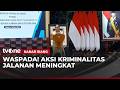 Waspada Aksi Kriminalitas Meningkat | Kabar Siang
