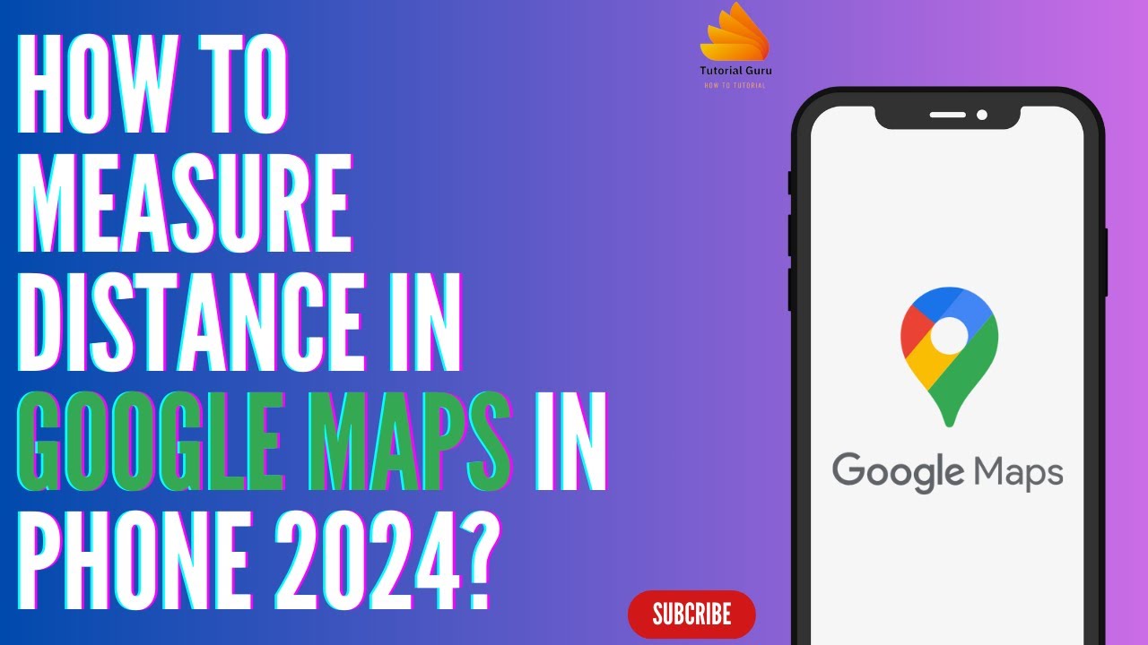 How to Measure Distance in Google Maps in Phone 2024? - YouTube