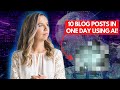 How I generated 10 Blog Post in a single day!