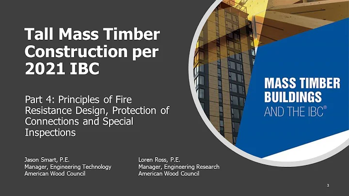 Mass Timber Construction: Fire Resistance Design, Protection of Connections & Spec. Insp.