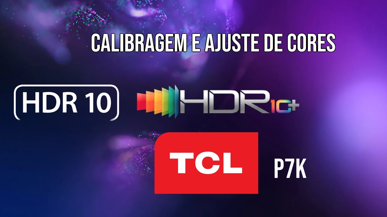 Calibração de Cores no HDR10 TV TCL P7K  2