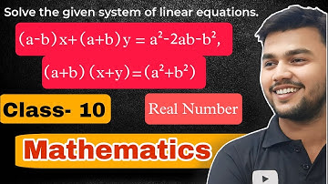 (a-b)x+(a+b)y=a^2-2ab-b^2, (a+b)(x+y)=(a^2+b^2) Solve the given system of linear equations,In hindi