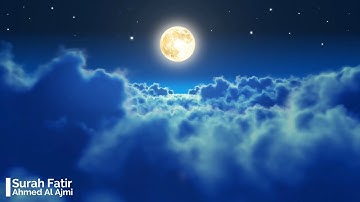 Surah Fatir Ahmed Al Ajmi 35  أحمد العجمي سورة فاطر