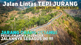 TRAVEL ALONG THE EXOTIC TRAIL ‼️ HIDDEN GEM MAJALENGKA MOUNT LARANG - NUNUK BARU CROSSROAD