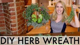 HOLIDAY DIY | Fresh Herb Wreath