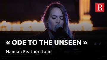 « Ode to the Unseen » : la chanteuse Hannah Featherstone annonce la sortie d’un nouvel album