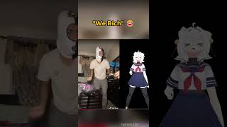 "We Rich" 😂