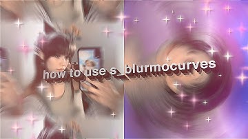 how to use s_blurmocurves!