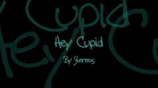 Stereos-Hey Cupid with lyrics