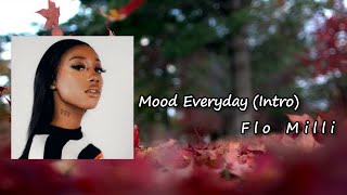 Flo Milli - Mood Everyday (Intro) Lyrics