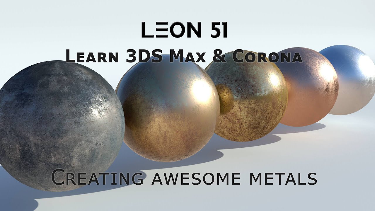 How to improve your renders - Creating Awesome Metals with 3DS Max & Corona  - YouTube