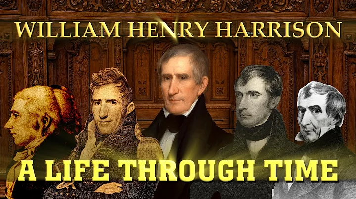 William Henry Harrison: A Life Through Time (1773-1841)