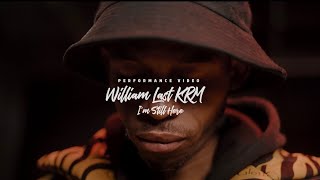 William Last KRM - I’m Still Here (Performance Video) [Devil’s Work 2] Remmogo Visuals
