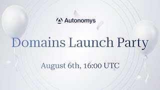 Autonomys Domains Launch Party
