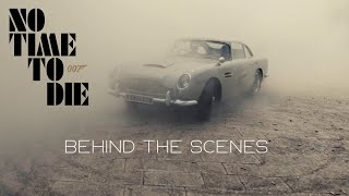 007 No Time to Die  - Making of \& Behind the Scenes