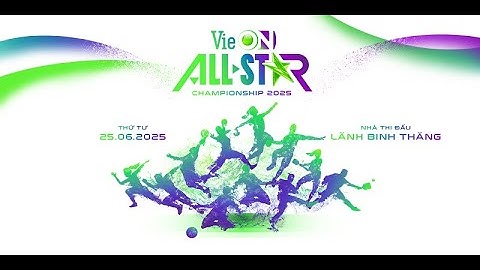 Trực Tiếp Lễ Khai Mạc VieON ALL-STAR CHAMPIONSHIP 2025
