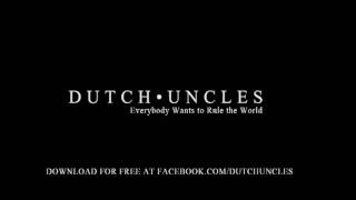 Dutch Uncles - Everybody Wants to Rule the World (Tears for Fears cover)